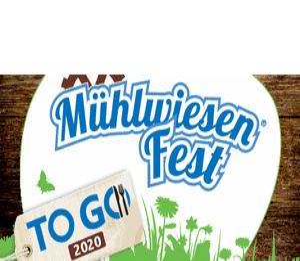 Mühlwiesenfest 2020 – to go !!!!